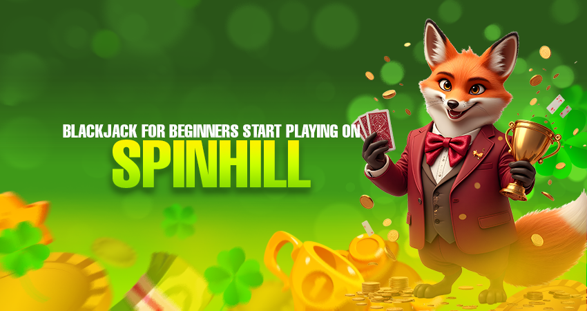 blackjack for beginners start playing on spinhill