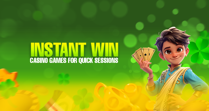 instant win casino games for quick sessions