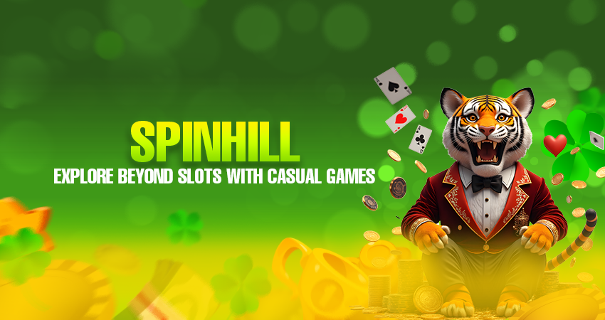 spinhill explore beyond slots with casual games